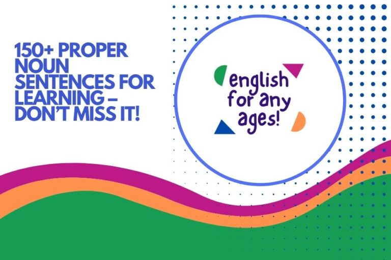 150+ Proper Noun Sentences for Learning - Don't Miss It!