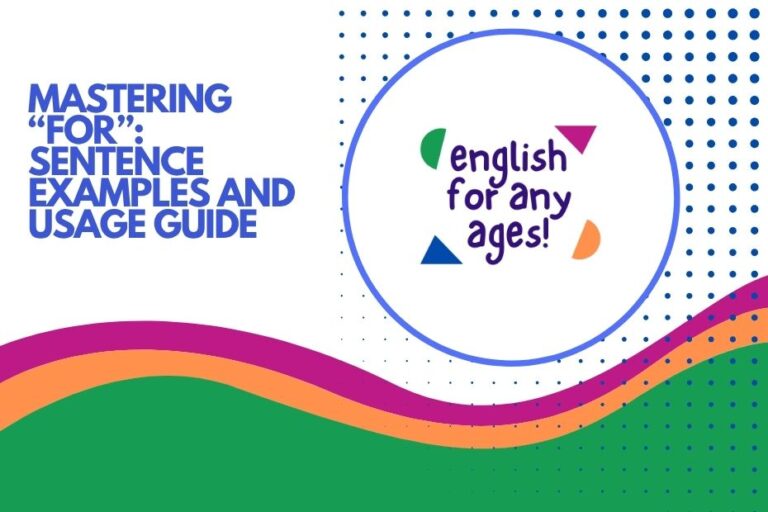 Mastering "For": Sentence Examples and Usage Guide