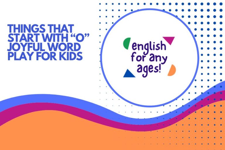 Things that Start with O – Joyful Word Play for Kids