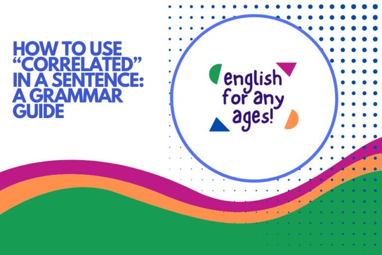 How to Use "Correlated" in a Sentence: A Grammar Guide