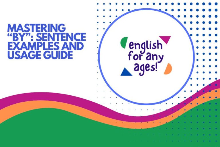 Mastering "By": Sentence Examples and Usage Guide