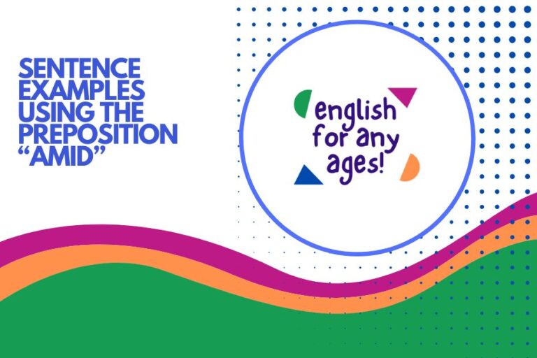 Sentence Examples Using the Preposition "Amid"