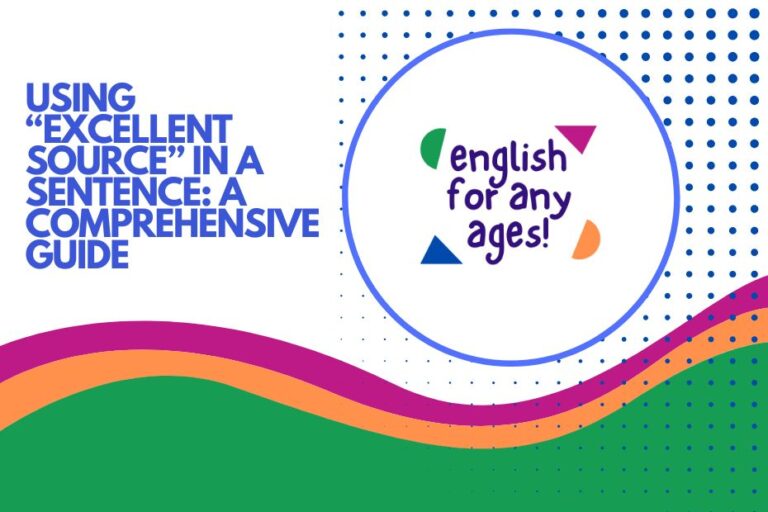 Using "Excellent Source" in a Sentence: A Comprehensive Guide