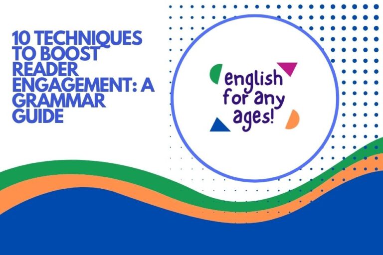 10 Techniques to Boost Reader Engagement: A Grammar Guide