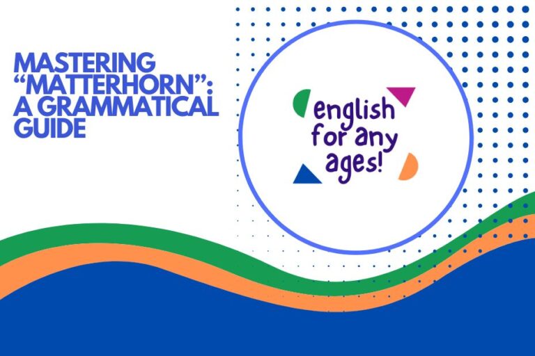 Mastering "Matterhorn": A Grammatical Guide